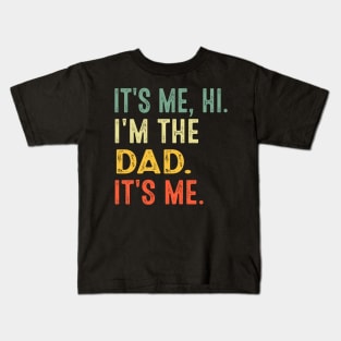 It's Me Hi I'm The Cool Dad It's Me Fathers Day Daddy Men Kids T-Shirt